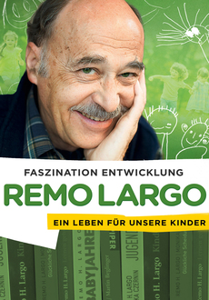 Cover - Remo Largo - Faszination Entwicklung